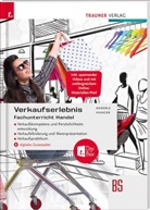 Peter Anderle, Gottfried Hunger - Verkaufserlebnis - Fachunterricht Handel + digitales Zusatzpaket
