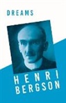 Henri Bergson, J. Alexander Gunn - Dreams