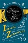 J. A. Hammerton, Israel Zangwill - The Melting-Pot
