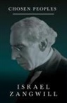 J. A. Hammerton, Israel Zangwill - Chosen Peoples