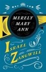 J. A. Hammerton, Israel Zangwill - Merely Mary Ann
