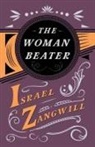J. A. Hammerton, Israel Zangwill - The Woman Beater