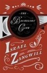 Israel Zangwill - The Bachelors' Club