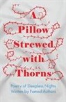 Various - A Pillow Strewed with Thorns - Poetry of Sleepless Nights Written by Famed Authors