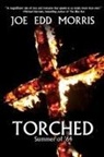 Joe Edd Morris - Torched
