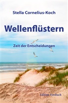 Stella Cornelius-Koch - Wellenflüstern