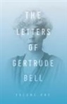 Gertrude Bell - The Letters of Gertrude Bell - Volume One