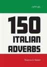 Francesca Sinito - 150 Italian Adverbs