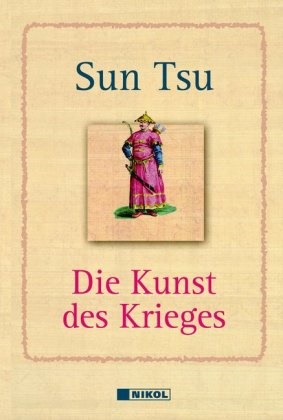 Sun Tsu, Suntzu, Sunz, Sunzi, Su Tsu, … - Die Kunst des Krieges
