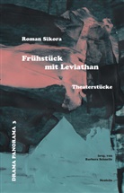 Roman Sikora, Barbor Schnelle, Barbora Schnelle - Frühstück mit Leviathan