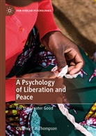 Chalmer E F Thompson, Chalmer E. F. Thompson - A Psychology of Liberation and Peace