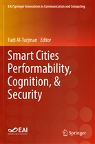 Fad Al-Turjman, Fadi Al-Turjman - Smart Cities Performability, Cognition, & Security