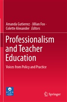 Colette Alexander, Jillia Fox, Jillian Fox, Amanda Gutierrez - Professionalism and Teacher Education