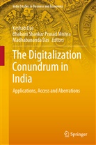 Keshab Das, Madhabananda Das, Bhabani Shankar Prasad Mishra, Bhaban Shankar Prasad Mishra, Bhabani Shankar Prasad Mishra - The Digitalization Conundrum in India