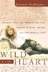 Suzanne Rodriguez, Rodriguez Suzanne - Wild Heart: A Life