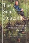Thomas Moore - The Soul's Religion