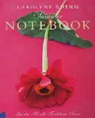 Carolyne Roehm, Roehm Carolyne - Carolyne Roehm's Summer Notebook