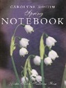 Carolyne Roehm, Roehm Carolyne - Carolyne Roehm's Spring Notebook