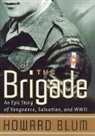 Howard Blum, Blum Howard, Inc Hardscrabble Entertainment, Inc. Hardscrabble Entertainment - The Brigade