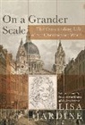 Lisa Jardine - On a Grander Scale