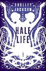Shelley Jackson - Half Life