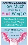 Dorie McCubbrey - How Much Does Your Soul Weigh?