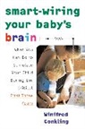 Winifred Conkling, Conkling W. - Smart-Wiring Your Baby's Brain