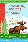 Doug Bennet, Tim Tiner - The Wild Woods Guide