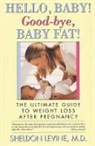 Sheldon Levine, Levine Sheldon - Hello, Baby Good-bye, Baby Fat