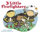 Lum Bernice, Stuart J Murphy, Stuart J. Murphy, Bernice Lum, Lum Bernice - 3 Little Firefighters