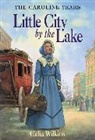 Celia Wilkins, Dan Andreasen - Little City by the Lake