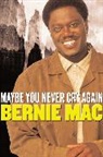 Bernie Mac - Maybe You Never Cry Again