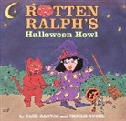Jack Gantos, Nicole Rubel - Rotten Ralph's Halloween Howl