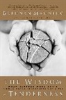 Brenda Manning, Brennan Manning - The Wisdom of Tenderness
