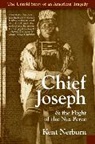 Kent Nerburn - Chief Joseph & the Flight of the Nez Perce