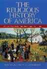 Edwin S Gaustad, Edwin S. Gaustad, Schmidt Gaustad, Leigh Schmidt - The Religious History of America