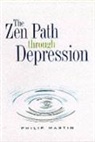 Philip Martin - The Zen Path Through Depression