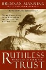 Brennan Manning - Ruthless Trust