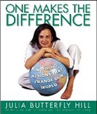 Julia Hill - One Makes the Difference