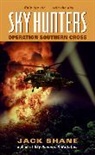Jack Shane - Sky Hunters: Operation Southern Cross