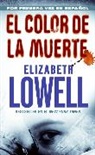 Elizabeth Lowell - Color de la Muerte, El