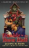 Jeanne M Dams, Jeanne M. Dams - Trouble in the Town Hall