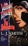 L J Smith, L. J. Smith, Smith Lisa - Vampire Diaries #1: The Awakening