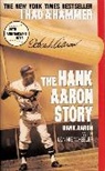 Hank Aaron, Aaron Hank, Wheeler Lonnie - I Had a Hammer