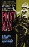 Kevin Dockery, Chief James Watson, James Watson - Point Man
