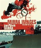Dave Mirra, Mirra Dave - Mirra Images