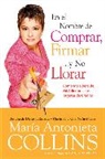 Maria Antonieta Collins - En el Nombre de Comprar, Firmar... y No Llorar