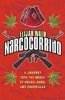 Elijah Wald, Wald Elijah - Narcocorrido