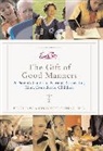 Peggy Post, Peggy / Post Post, Cindy Post Senning - Emily Post's The Gift of Good Manners