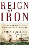 James L Nelson, James L. Nelson - Reign of Iron
